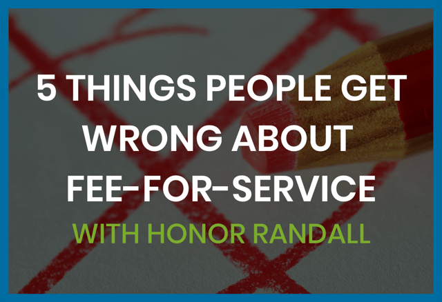 5-things-people-get-wrong-about-fee-for-service