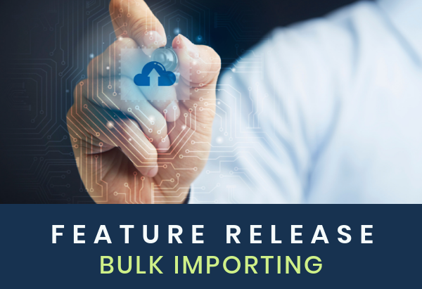 Feature Release_ Bulk Importing