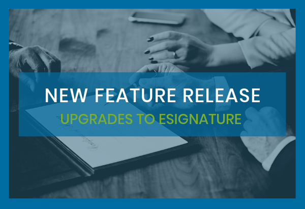 New Feature Release_ eSignature 2.0 