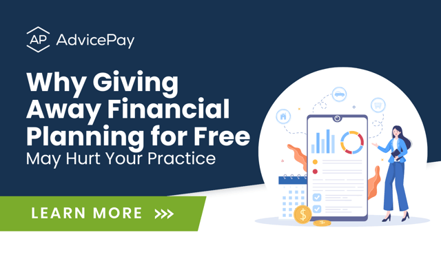 Why giving away financial planning for free may hurt your practice